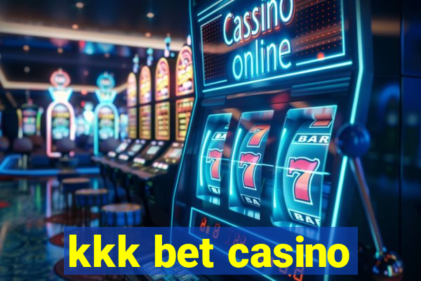 kkk bet casino